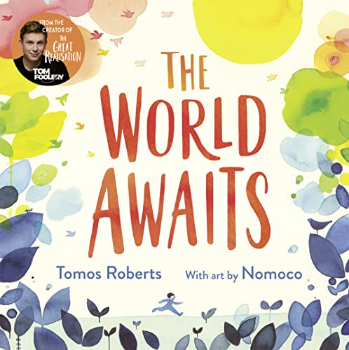 9780008498924: The World Awaits: The second inspiring children’s picture book from the bestselling creators of The Great Realisation