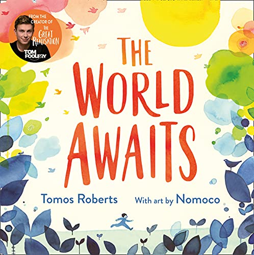9780008498924: The World Awaits: The second inspiring children’s picture book from the bestselling creators of The Great Realisation