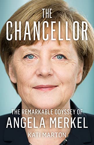 Stock image for The Chancellor: The Remarkable Odyssey of Angela Merkel for sale by SecondSale