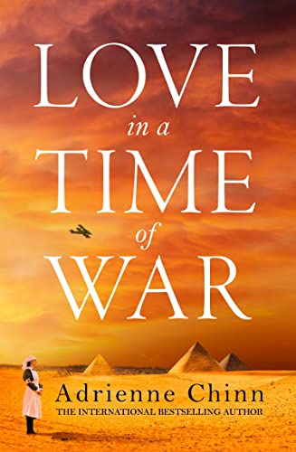 Stock image for Love in a Time of War: The best new sweeping, escapist historical fiction book release of the year!: Book 1 (The Three Fry Sisters) for sale by Reuseabook
