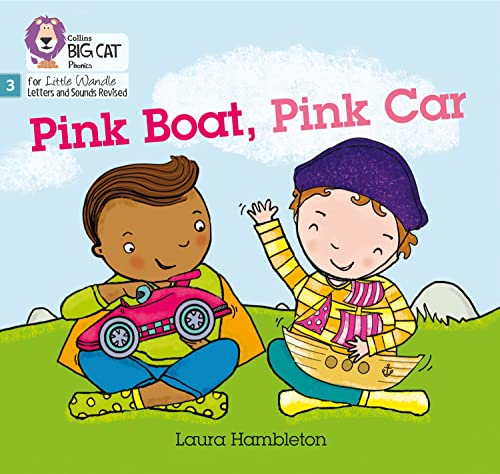 Big Cat Phonics for Little Wandle Letters and Sounds Revised - Pink Boat, Pink Car: Phase 3