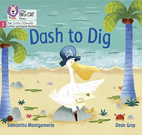 Beispielbild fr Dash to Dig: Phase 2 Set 5 (Big Cat Phonics for Little Wandle Letters and Sounds Revised) zum Verkauf von WorldofBooks