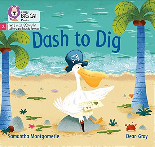 Stock image for Dash to Dig: Phase 2 Set 5 (Big Cat Phonics for Little Wandle Letters and Sounds Revised) for sale by WorldofBooks