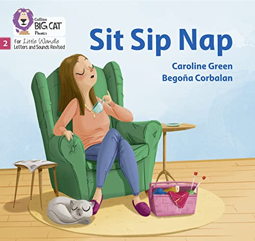 Beispielbild fr Sit Sip Nap: Phase 2 Set 1 (Big Cat Phonics for Little Wandle Letters and Sounds Revised) zum Verkauf von WorldofBooks