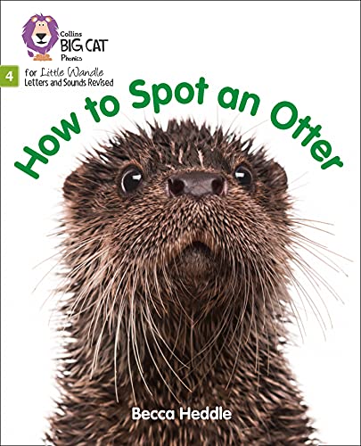 Beispielbild fr How to Spot an Otter: Phase 4 Set 2 (Big Cat Phonics for Little Wandle Letters and Sounds Revised) zum Verkauf von WorldofBooks