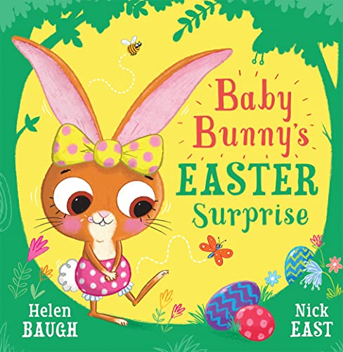 Beispielbild fr Baby Bunny  s Easter Surprise: A funny, rhyming picture book, the perfect Easter gift for toddlers! zum Verkauf von WorldofBooks
