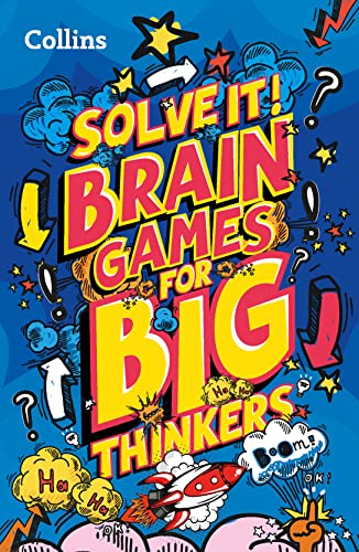 Beispielbild fr Brain games for big thinkers: More than 120 fun puzzles for kids aged 8 and above (Solve it!) zum Verkauf von WorldofBooks