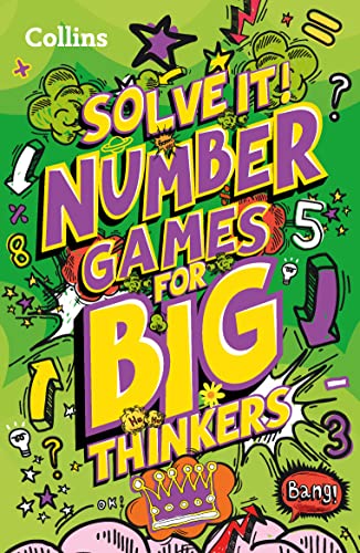 Beispielbild fr Number games for big thinkers: More than 120 fun puzzles for kids aged 8 and above (Solve it!) zum Verkauf von WorldofBooks