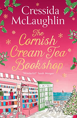Beispielbild fr The Cornish Cream Tea Bookshop: the perfect cosy Cornish Christmas escape from the UK bestseller " a great holiday read: Book 7 (The Cornish Cream Tea series) zum Verkauf von WorldofBooks
