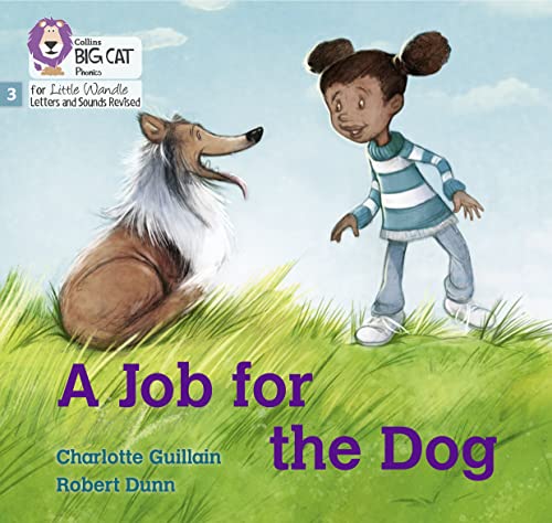 9780008504182: A Job for the Dog: Phase 3 Set 1 (Big Cat Phonics for Little Wandle Letters and Sounds Revised)