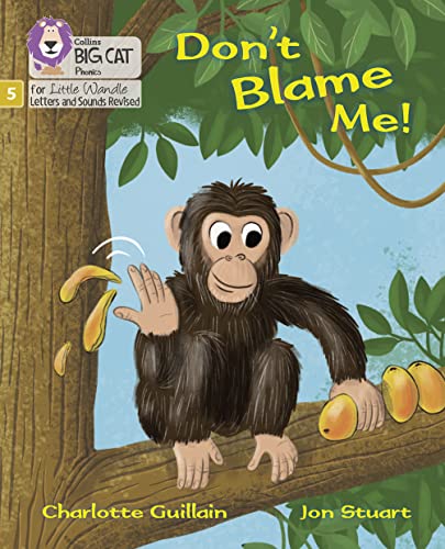 Beispielbild fr Don't Blame Me!: Phase 5 (Big Cat Phonics for Little Wandle Letters and Sounds Revised) zum Verkauf von Chiron Media