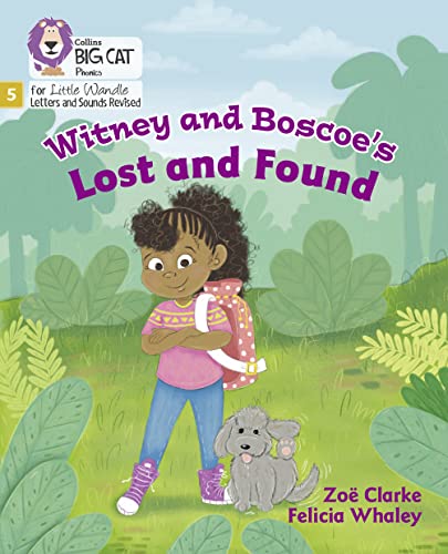 Stock image for Witney and Boscoe's Lost and Found: Phase 5 Set 4 (Big Cat Phonics for Little Wandle Letters and Sounds Revised) for sale by AwesomeBooks