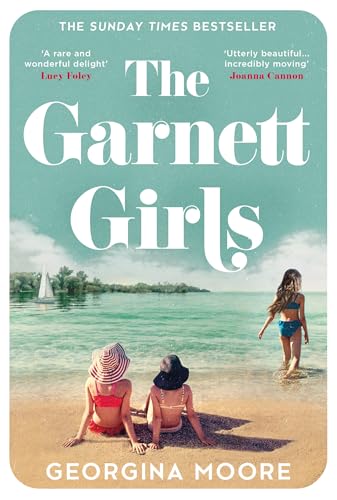 Stock image for The Garnett Girls: The Sunday Times bestselling new debut novel and family drama that everyone is falling in love with, for fans of Taylor Jenkins Reid for sale by WorldofBooks