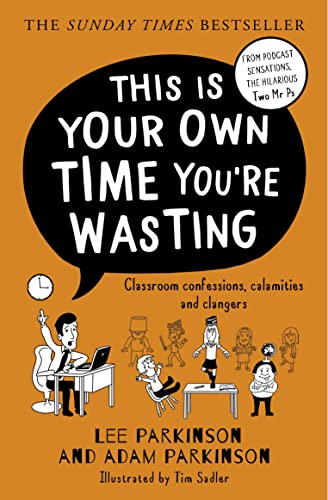 Stock image for This Is Your Own Time You're Wasting for sale by Blackwell's