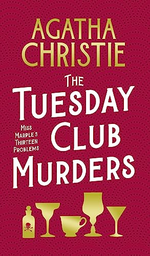 Stock image for The Tuesday Club Murders: Miss Marple  s Thirteen Problems for sale by WorldofBooks