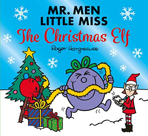 Stock image for Mr. Men Little Miss The Christmas Elf: A funny illustrated children  s Christmas story book starring Little Miss Naughty! (Mr. Men and Little Miss Celebrations) for sale by AwesomeBooks