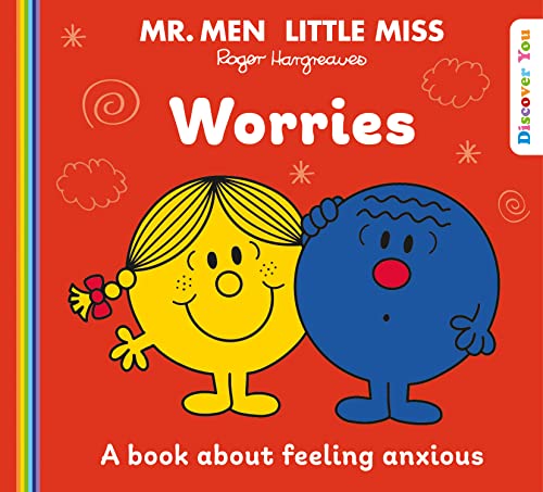 Imagen de archivo de Mr. Men Little Miss: Worries: A Book about Anxiety from the New Illustrated Children  s Series for 2022 about Feelings (Mr. Men and Little Miss Discover You) a la venta por WorldofBooks