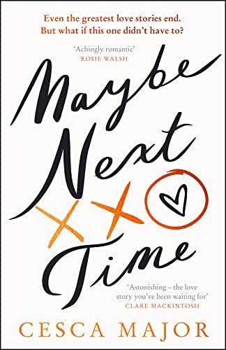 Beispielbild fr Maybe Next Time: The most hotly-anticipated romance, and unforgettable love story for 2023! zum Verkauf von AwesomeBooks