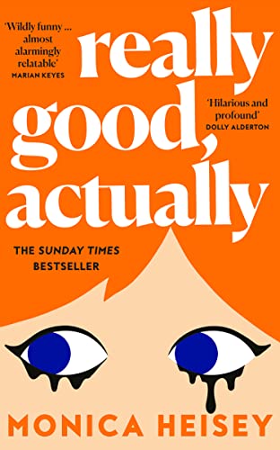 9780008511739: Really Good, Actually: The funny, relatable No. 2 Sunday Times Bestseller