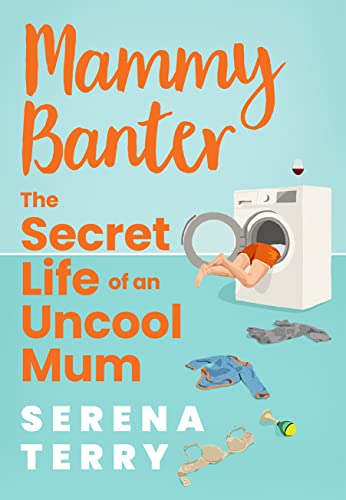 

Mammy Banter: TikTok made me buy it! The most funny Sunday Times bestselling debut novel about motherhood youâll read this year