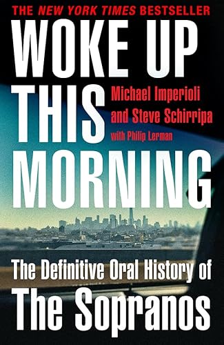 9780008513467: Woke Up This Morning: The Bestselling, Definitive Oral History of The Sopranos