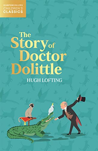 Imagen de archivo de The Story of Doctor Dolittle (HarperCollins Children?s Classics) a la venta por Greenway