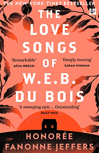 Stock image for The Love Songs of W.E.B. Du Bois: A New York Times Bestselling Novel & Oprah Book Club Pick for sale by Chiron Media