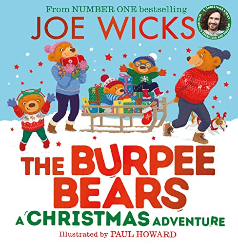 Stock image for A Christmas Adventure: From bestselling author Joe Wicks, comes a heartwarming new children  s picture book, packed with fitness tips, exercises and healthy recipes for kids aged 3+ (The Burpee Bears) for sale by WorldofBooks