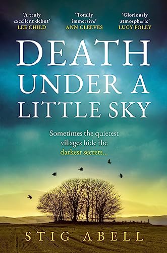 Beispielbild fr Death Under a Little Sky: The new debut rural crime detective thriller you wont want to miss in 2024: Book 1 (Jake Jackson) zum Verkauf von WorldofBooks