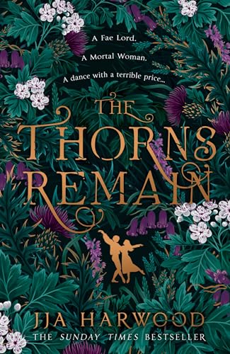 Stock image for The Thorns Remain >>>> A SUPERB SIGNED & NUMBERED UK LIMITED EDITION HARDBACK - FIRST PRINTING THUS + SPRAYED EDGES <<< for sale by Zeitgeist Books