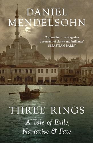 Beispielbild fr Three Rings: A Tale of Exile, Narrative and Fate zum Verkauf von WorldofBooks