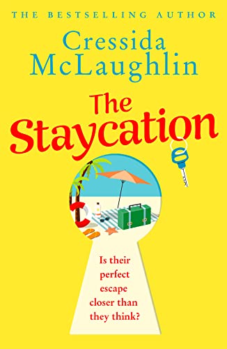 Imagen de archivo de The Staycation: the perfect romantic escape with the bestselling author of the Cornish Cream Tea series a la venta por WorldofBooks