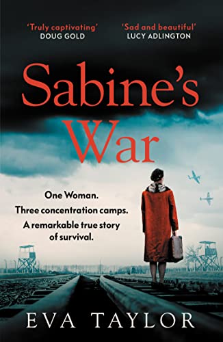 Imagen de archivo de Sabines War: One woman. Three concentration camps. A remarkable true story of survival. a la venta por WorldofBooks