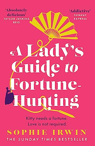 Beispielbild fr A Lady's Guide to Fortune-Hunting zum Verkauf von Blackwell's