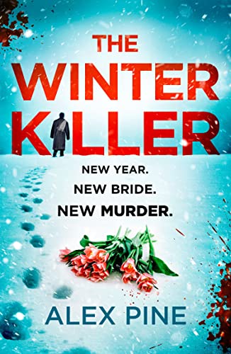 Stock image for The Winter Killer: The new and most chilling book yet in the gripping British detective crime fiction series you have to read this Christmas (DI James Walker series) (Book 3) for sale by Goodwill Southern California