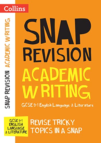 Beispielbild fr GCSE 9-1 Academic Writing Revision Guide: Ideal for home learning, 2022 and 2023 exams (Collins GCSE Grade 9-1 SNAP Revision) zum Verkauf von Monster Bookshop