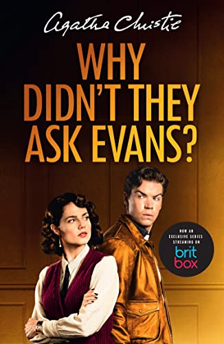 Stock image for Why Didn?t They Ask Evans?: Now a major ITV TV adaptation, written and directed by Hugh Laurie! for sale by GF Books, Inc.