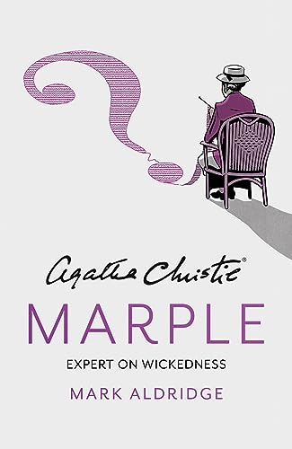 Stock image for AGATHA CHRISTIE?S MARPLE: Expert on Wickedness for sale by Kennys Bookstore