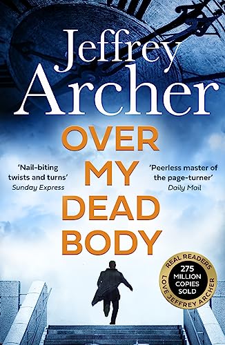 Stock image for Over My Dead Body: Jeffrey Archer (William Warwick Novels) for sale by WorldofBooks