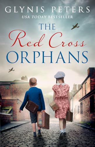 Stock image for The Red Cross Orphans: The heartbreaking and gripping World War 2 historical novel perfect for 2024 (Book 1) for sale by Books Unplugged