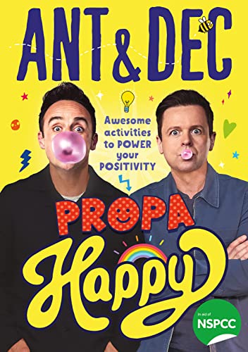 Stock image for Propa Happy: The new illustrated children's activity book to power your positivity from TV's Ant and Dec - supporting the NSPCC for sale by More Than Words