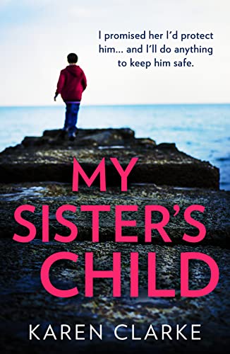 Beispielbild fr My Sisters Child: An utterly gripping and emotional family drama full of suspense zum Verkauf von BooksRun