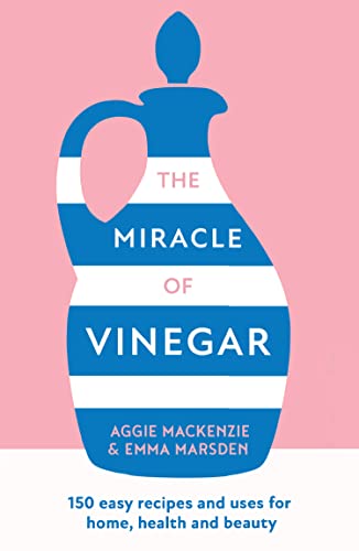 Imagen de archivo de The Miracle of Vinegar: The new book full of practical advice with tips and tricks to help you clean, cook and work with vinegar to save you money and time a la venta por WorldofBooks