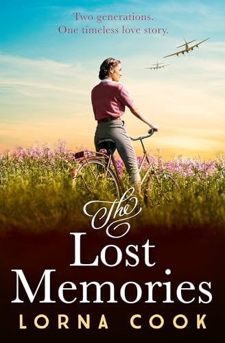 Stock image for The Lost Memories: The most heartwarming and gripping wartime historical fiction romance novel of 2024, perfect for fans of Kate Quinn and Lucinda Riley as well as Masters of the Air for sale by WorldofBooks