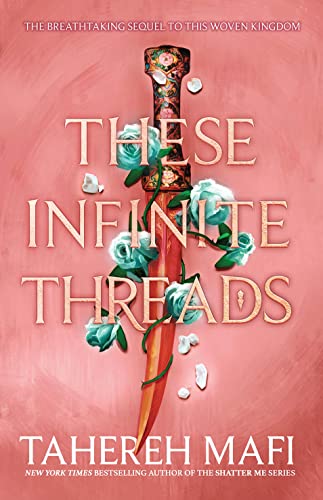 Stock image for These Infinite Threads: The brand new enemies to lovers YA romantasy series from the author of TikTok Made Me Buy It sensation, Shatter Me. (This Woven Kingdom) for sale by WorldofBooks