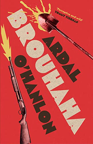 Beispielbild fr Brouhaha: The brilliant new novel from Ardal OHanlon zum Verkauf von WorldofBooks