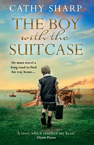 Beispielbild fr The Boy with the Suitcase: A historical wartime saga for 2022 from bestselling author, Cathy Sharp zum Verkauf von WorldofBooks