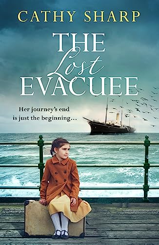 Stock image for The Lost Evacuee: an emotional WW2 saga from the bestselling author for sale by WorldofBooks