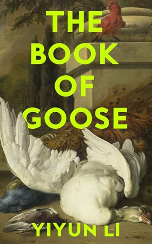 Beispielbild fr The Book of Goose: The gripping new novel from the prize-winning author of Where Reasons End zum Verkauf von WorldofBooks