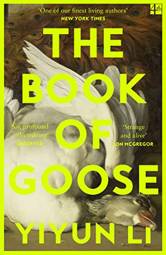 Stock image for The Book of Goose: The gripping new novel from the prize-winning author of Where Reasons End for sale by WorldofBooks
